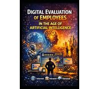 Digital Evaluation of People In the Age of Artificial Intelligence