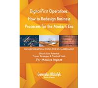 Digital-First Operations: How to Redesign Business Processes for the Modern Era
