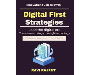 Digital First Strategies: Leading in Digital Economy | digital business models explained | data driven decision making book | technology integration for leaders | strategic digital transformation book
