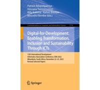 Digital-for-Development: Enabling Transformation, Inclusion and Sustainability Through ICTs : 12th International Development Informatics Association Conference, IDIA 2022, Mbombela, South Africa, Nove