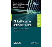 Digital Forensics and Cyber Crime: 17th EAI International Conference, ICDF2C 2026, Reykjavík, Iceland, September 8-10, 2026, Proceedings (Lecture ... and Telecommunications Engineering, 720)