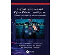 Digital Forensics and Cyber Crime Investigation : Recent Advances and Future Directions