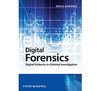 Digital Forensics: Digital Evidence in Criminal Investigations