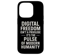 Digital Freedom Isn't A Privilege It's A Human Right Case for iPhone 14 Pro