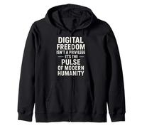 Digital Freedom Isn't A Privilege It's A Human Right Zip Hoodie