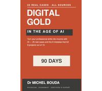 DIGITAL GOLD: Turn Your Professional Skills into Income with AI