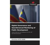 Digital Governance and Georeferenced Monitoring of Public Development: Analytical Approach and Challenges of the PDL-145T Georeferenced System