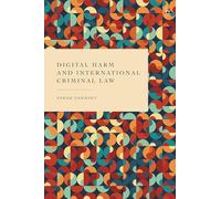 Digital Harm and International Criminal Law