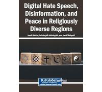 Digital Hate Speech, Disinformation, and Peace in Religiously Diverse Regions