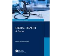 Digital Health: A Primer (Analytics and AI for Healthcare)
