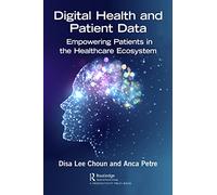 Digital Health and Patient Data: Empowering Patients in the Healthcare Ecosystem