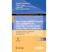 Digital Health and Wireless Solutions: Connected Digital Health: Digital Twins, Wearables, Wireless Systems, and Secure Architectures: Second Nordic ... in Computer and Information Science, 3011)
