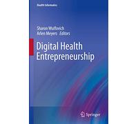 Digital Health Entrepreneurship (Health Informatics)