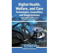 Digital Health, Welfare, and Care: Technologies, Inequalities, and Social Inclusion