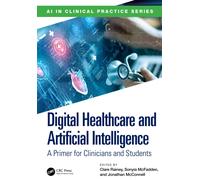 Digital Healthcare and Artificial Intelligence : A Primer for Clinicians and Students