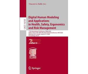 Digital Human Modeling and Applications in Health, Safety, Ergonomics and Risk Management: 17th International Conference, DHM 2026, Held as Part of ... II (Lecture Notes in Computer Science, 16720)