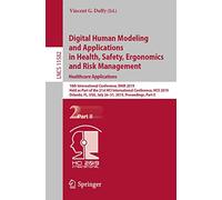 Digital Human Modeling and Applications in Health, Safety, Ergonomics and Risk Management. Healthcare Applications: 10th International Conference, DHM ... (Lecture Notes in Computer Science, 11582)