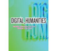 Digital Humanities (The MIT Press)
