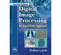 Digital Image Processing: An Algorithmic Approach