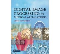 Digital Image Processing for Medical Applications