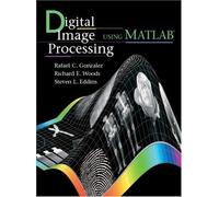 Digital Image Processing Using MATLAB®