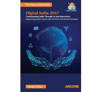 Digital India 2047: Transforming India through AI and Innovation