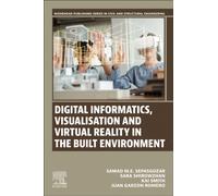 Digital Informatics, Visualisation and Virtual Reality in the Built Environment