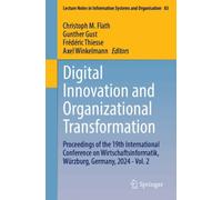 Digital Innovation and Organizational Transformation : Proceedings of the 19th International Conference on Wirtschaftsinformatik, Wurzburg, Germany, 2024 - Vol. 2