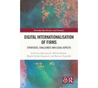 Digital Internationalisation of Firms: Strategies, Challenges and Legal Aspects (Routledge Open Business and Economics)