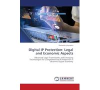 Digital IP Protection: Legal and Economic Aspects
