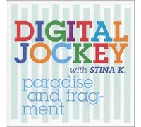 Digital Jockey – Paradise & Fragment
