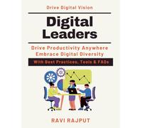 Digital Leaders: Mastering Remote Team Dynamics | Digital Transformation Guide | Innovative Leadership Tools | Future-ready Leadership Skills | Digital Leadership Expert Guide | Leading Technology