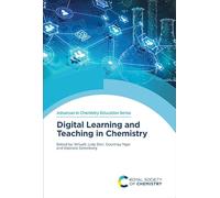 Digital Learning and Teaching in Chemistry: Volume 11 (Advances in Chemistry Education Series)