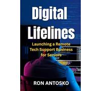 Digital Lifelines: Launching a Remote Tech Support Business for Seniors
