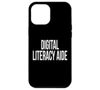 Digital Literacy Aide Appreciation Day For Work Week Case for iPhone 12 Pro Max