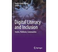 Digital Literacy and Inclusion: Stories, Platforms, Communities