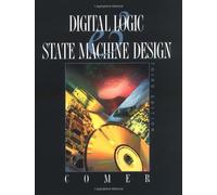 Digital Logic and State Machine Design (The Oxford Series in Electrical and Computer Engineering)