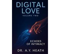 Digital Love Volume Two: Echoes of Intimacy