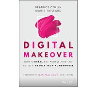 Digital Makeover: How L'Oreal Put People First to Build a Beauty Tech Powerhouse