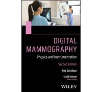 Digital Mammography : Physics and Instrumentation