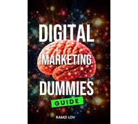 Digital Marketing 001, Dummies to PROS: Beginners Guide 2024