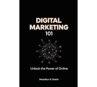 Digital Marketing 101: Unlock the Power of Online