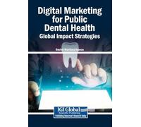 Digital Marketing for Public Dental Health: Global Impact Strategies
