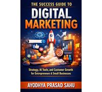 Digital Marketing Mastery: A 90-Day Plan to Scale Your Online Business with Predictive Marketing & AI