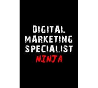 Digital Marketing Specialist Notebook Lined Journal: Notebook / Journal Track Lessons, Homebook To Define Goals & Record ... And To do list | 6x9 Inch, 108 pages | Lined