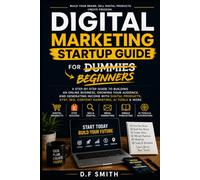 Digital Marketing Start Up Guide For Beginners: Make Money From Home