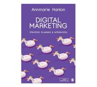 Digital Marketing: Strategic Planning & Integration