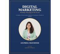 Digital Marketing: Strategy, Execution & the AI Era