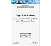 Digital Materials: Continuum Numerical Methods at the Mesoscopic Scale