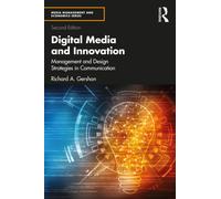 Digital Media and Innovation : Management and Design Strategies in Communication